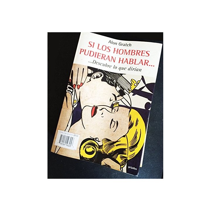 Si los hombres pudieran hablar. descubre lo que dirían (Primera edición)